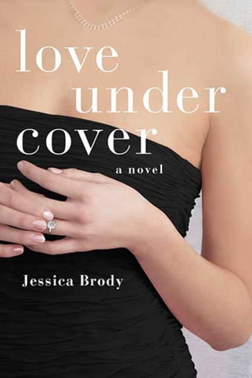 Love Under Cover - Jessica Brody