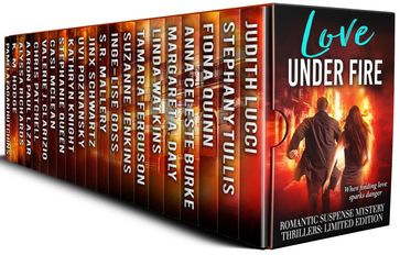 Love Under Fire - Aaron Paul Lazar - Alyssa Richards - Anna Celeste Burke - Casi McLean - Chris Patchell - Fiona Quinn - Inge-Lise Goss - Jinx Schwartz - Judith Lucci - K.M. Hodge - Kathryn Knight - Linda Watkins - Margaret A. Daly - Pamela Fagan Hutchins - S.R. Mallery - Stephanie Queen - Stephany Tullis - Suzanne Jenkins - Tamara Ferguson - Uvi Poznansky - Valerie J. Clarizio