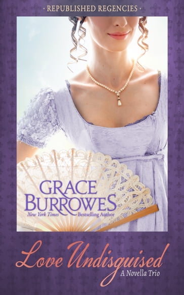 Love Undisguised - Grace Burrowes