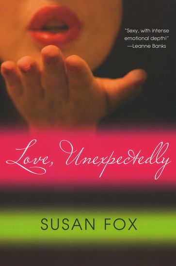 Love, Unexpectedly - Susan Fox