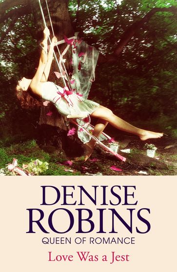 Love Was a Jest - Denise Robins