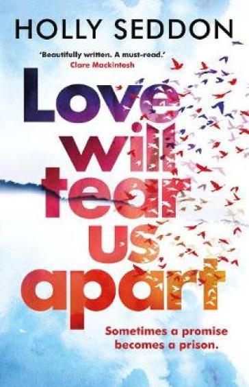 Love Will Tear Us Apart - Holly Seddon