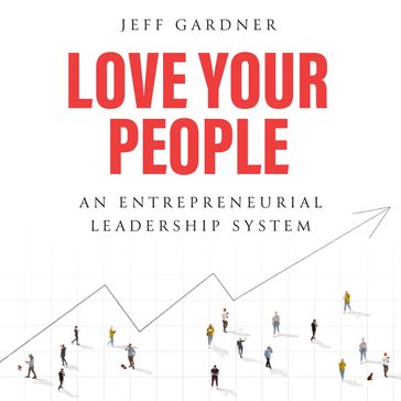 Love Your People - Jeff Gardner