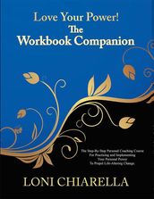 Love Your Power! -The Workbook Companion