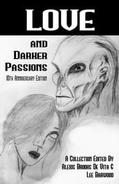 Love and Darker Passions