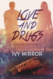 Love and Drugs - Vertrauter Feind