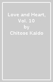 Love and Heart, Vol. 10