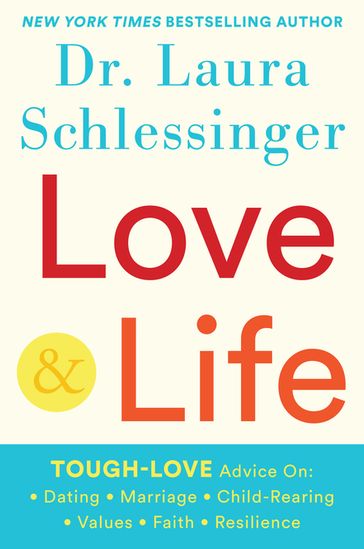 Love and Life - Dr. Laura Schlessinger