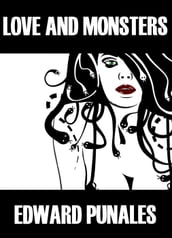 Love and Monsters: Stories