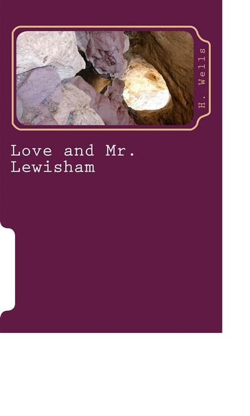 Love and Mr. Lewisham - H. G. Wells