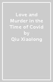 Love and Murder in the Time of Covid