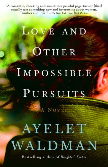 Love and Other Impossible Pursuits - Ayelet Waldman