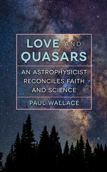Love and Quasars - Paul Wallace