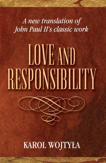 Love and Responsibility - Karol Wojtya