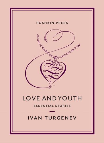 Love and Youth - Ivan Turgenev