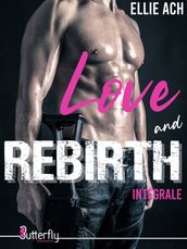 Love and rebirth : Intégrale