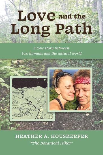 Love and the Long Path - Heather A. Houskeeper