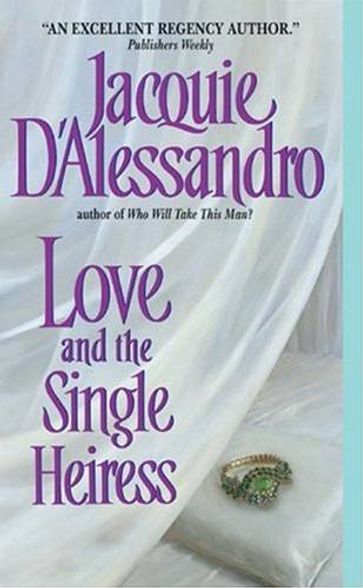 Love and the Single Heiress - Jacquie D