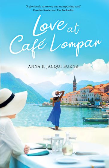 Love at Cafe Lompar - Anna Burns - Jacqui Burns
