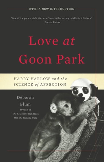 Love at Goon Park - Deborah Blum