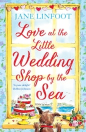 Love at the Little Wedding Shop by the Sea (The Little Wedding Shop by the Sea, Book 5)