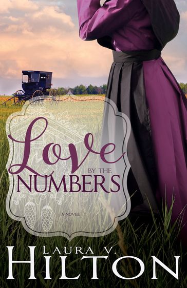 Love by the Numbers - Laura V. Hilton