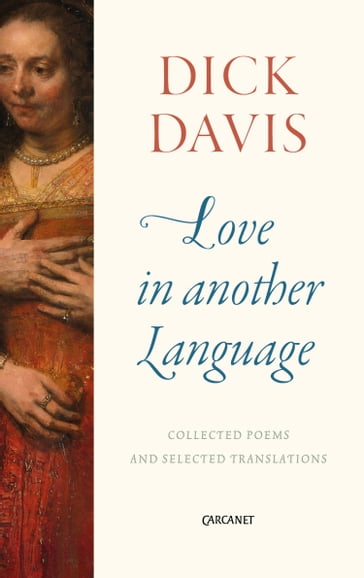 Love in Another Language - Dick Davis