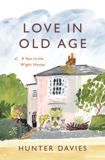 Love in Old Age - Hunter Davies