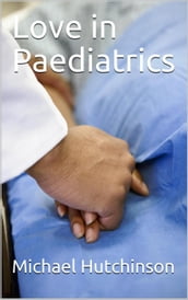 Love in Paediatrics Book 1