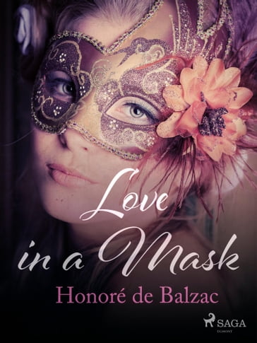 Love in a Mask - Honoré de Balzac