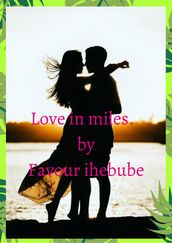 Love in miles