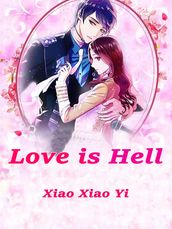 Love is Hell