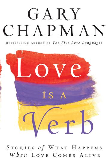 Love is a Verb - Gary Chapman