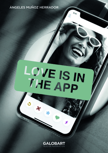 Love is in the app - Ángeles Muñoz Herrador