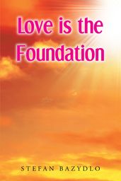 Love is the Foundation