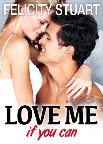 Love me (if you can) - vol. 2 - Felicity Stuart