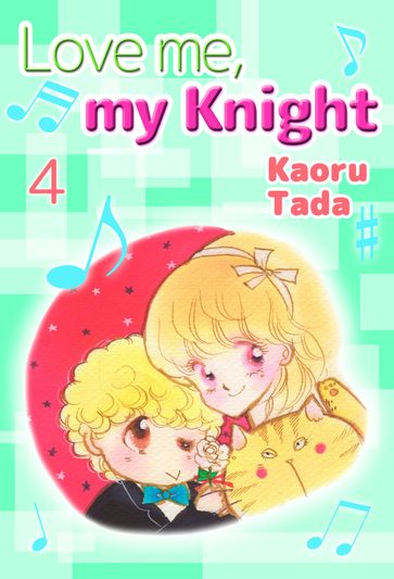 Love me, my Knight - Kaoru Tada