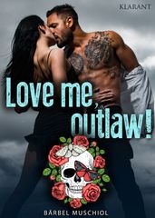 Love me, outlaw! Rockerroman