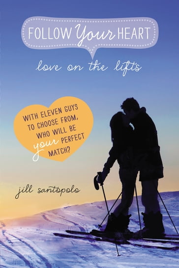 Love on the Lifts - Jill Santopolo
