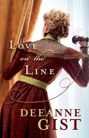 Love on the Line - Deeanne Gist