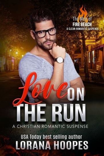 Love on the Run - Lorana Hoopes