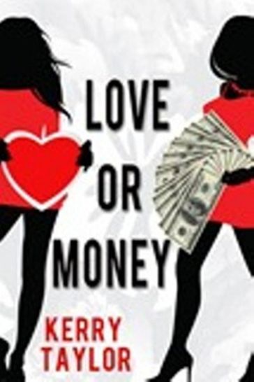 Love or Money - Kerry Taylor