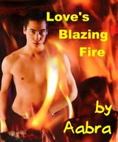 Love s Blazing Fire