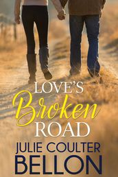 Love s Broken Road (Lincoln Love Stories #1)
