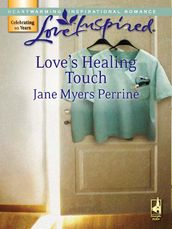 Love s Healing Touch (Mills & Boon Love Inspired)