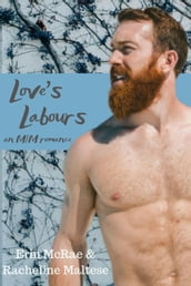 Love s Labours Box Set: Books 1 & 2