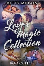 Love s Magic Collection - Books 11-15