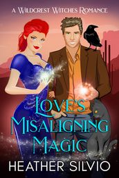 Love s Misaligning Magic