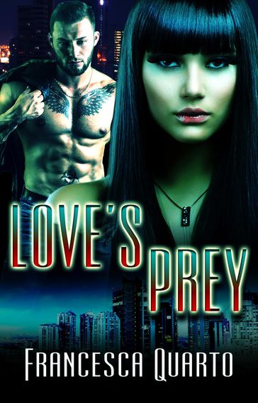 Love's Prey - Francesca Quarto