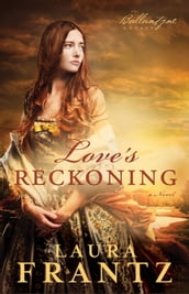 Love s Reckoning (The Ballantyne Legacy Book #1)